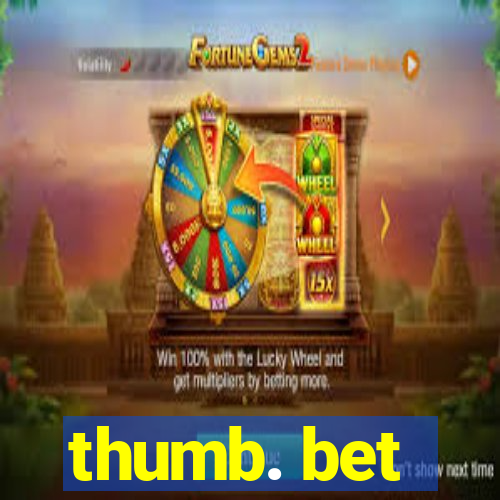 thumb. bet