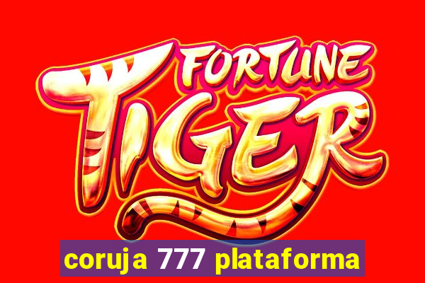 coruja 777 plataforma