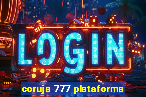coruja 777 plataforma