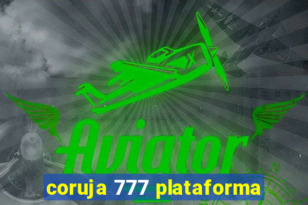 coruja 777 plataforma