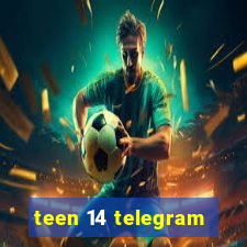 teen 14 telegram