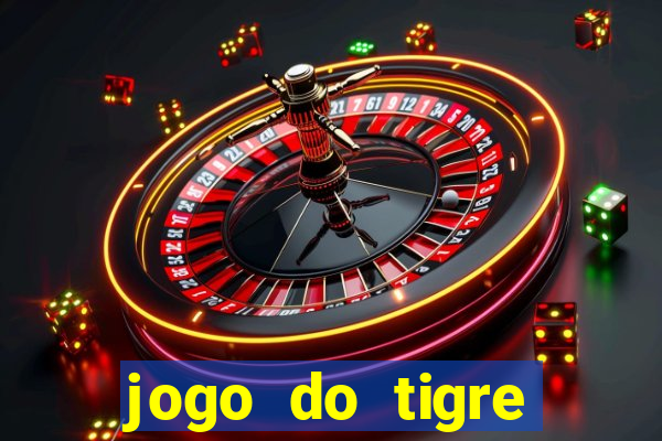 jogo do tigre minimo 1 real