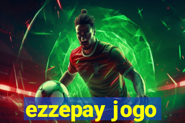 ezzepay jogo