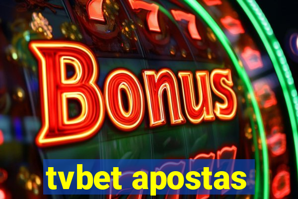 tvbet apostas