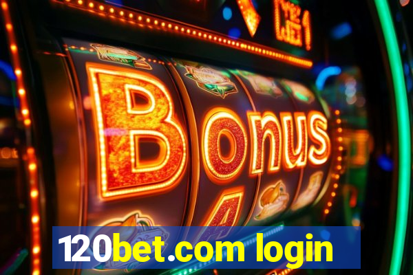 120bet.com login