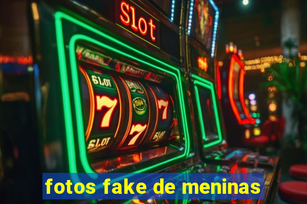 fotos fake de meninas