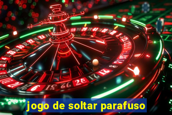 jogo de soltar parafuso