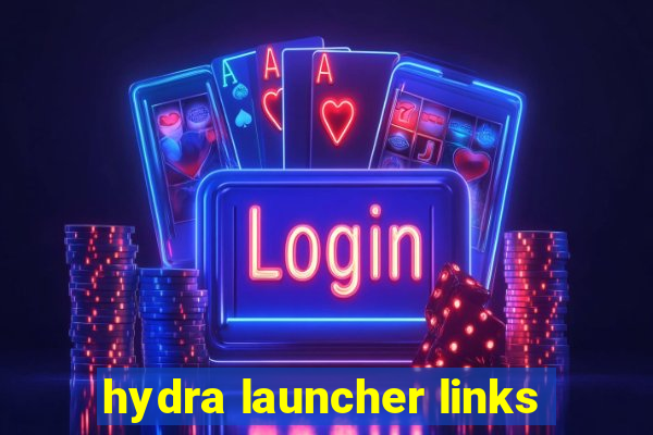 hydra launcher links