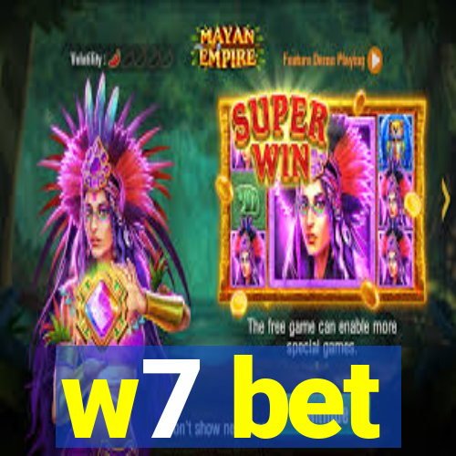 w7 bet