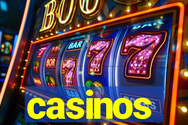 casinos