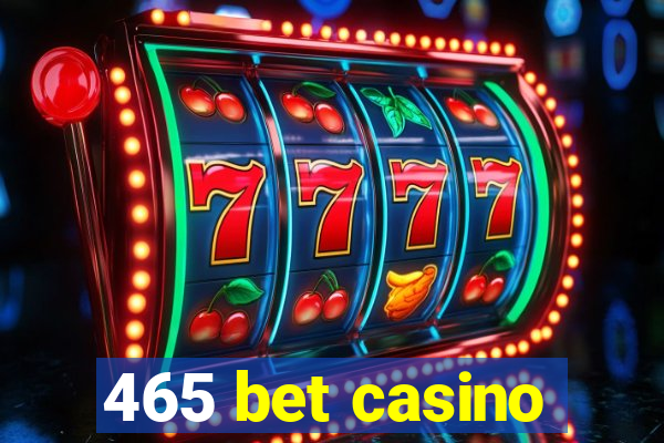 465 bet casino
