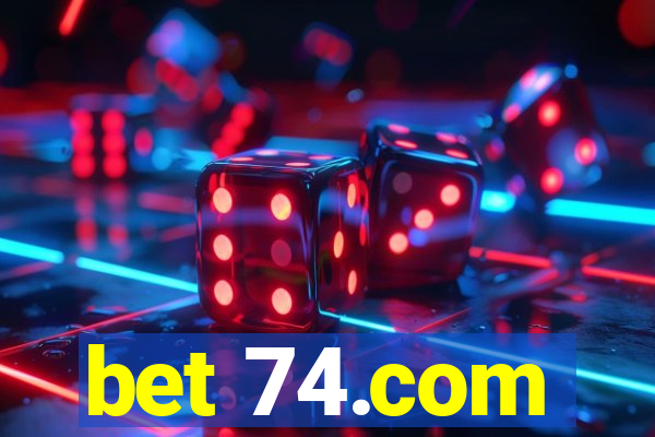 bet 74.com