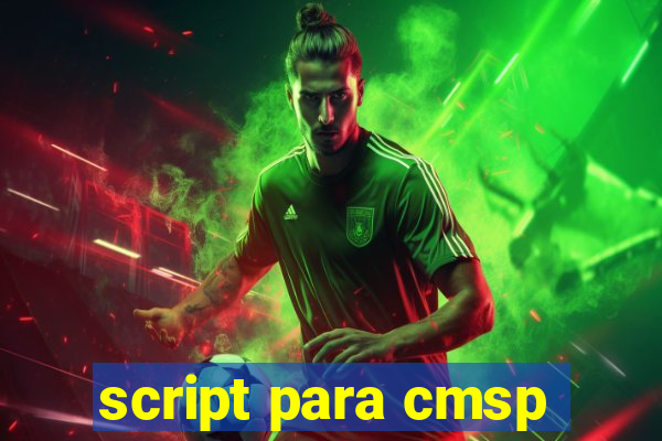 script para cmsp