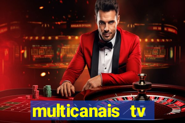 multicanais tv online ao vivo
