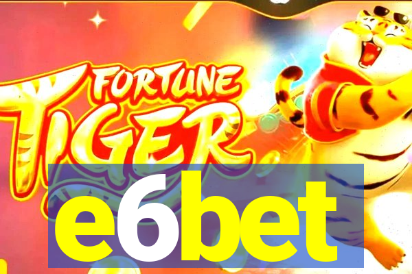 e6bet