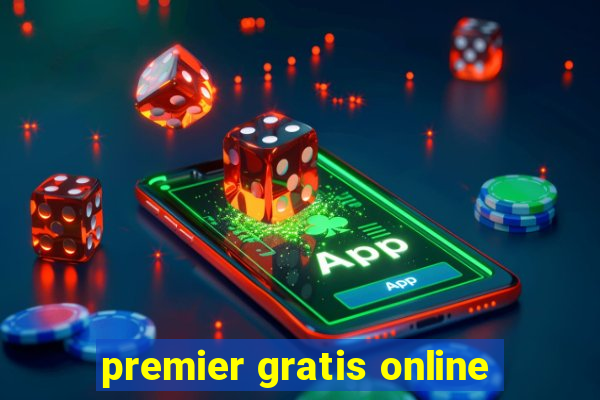 premier gratis online