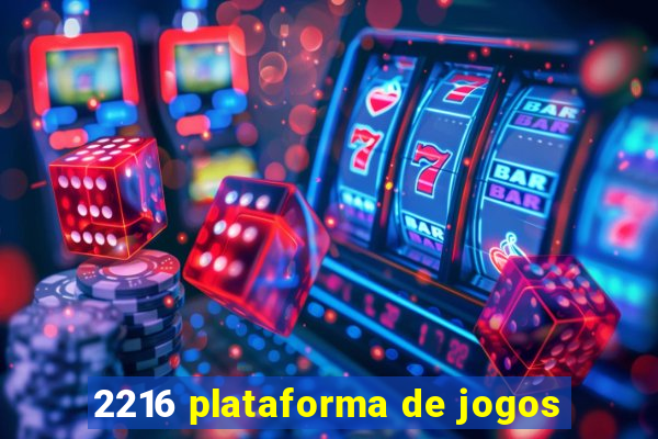 2216 plataforma de jogos