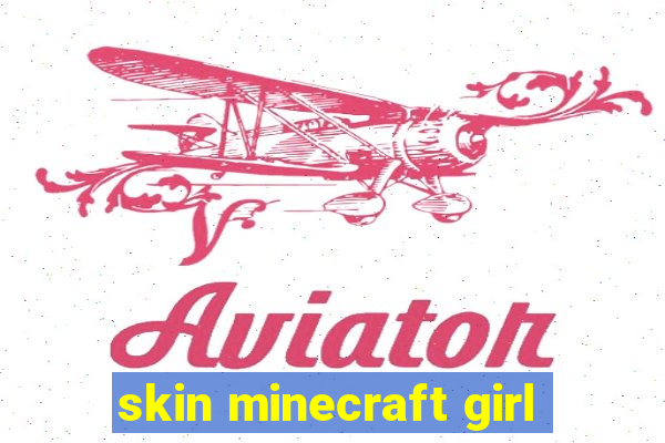 skin minecraft girl