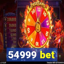 54999 bet