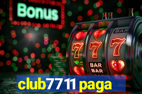 club7711 paga