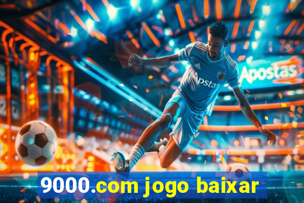9000.com jogo baixar
