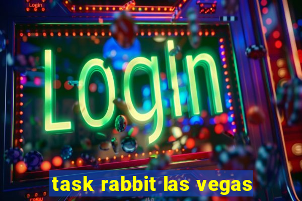task rabbit las vegas