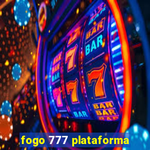 fogo 777 plataforma