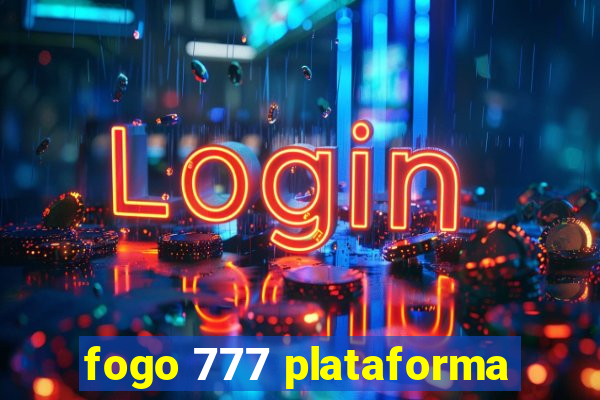 fogo 777 plataforma