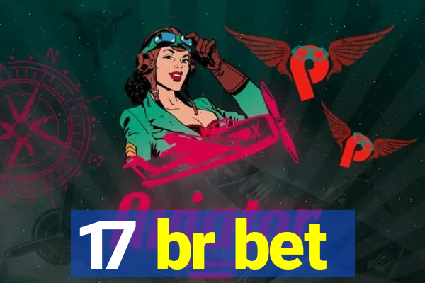 17 br bet