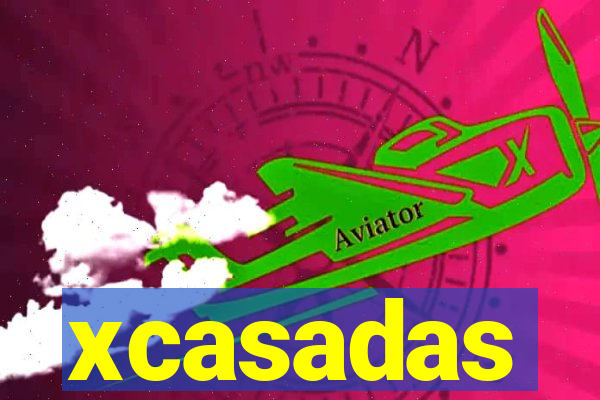 xcasadas