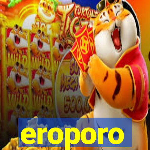 eroporo