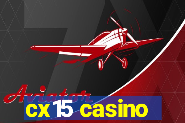 cx15 casino