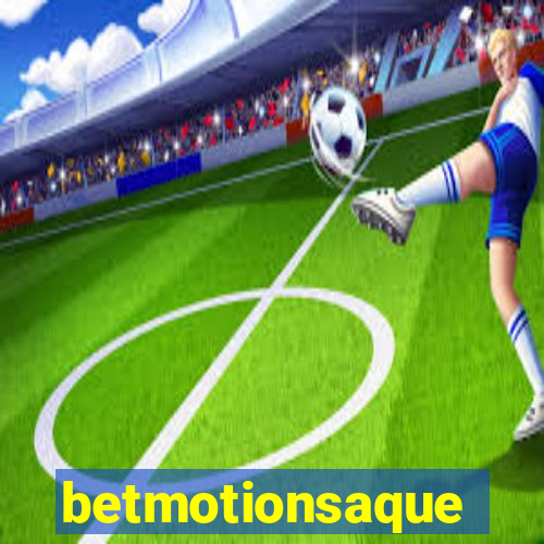 betmotionsaque