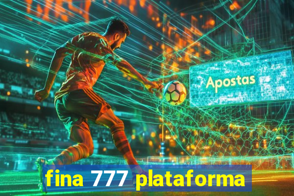 fina 777 plataforma