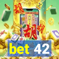 bet 42