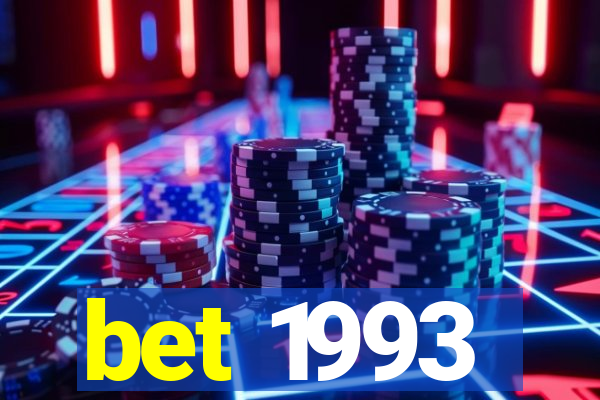 bet 1993
