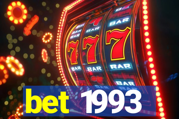 bet 1993