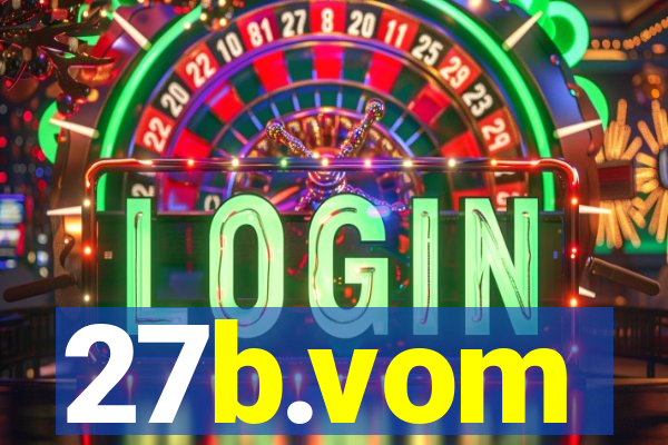 27b.vom