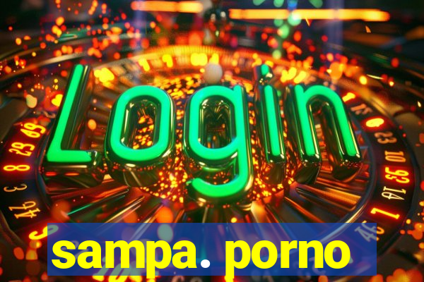 sampa. porno