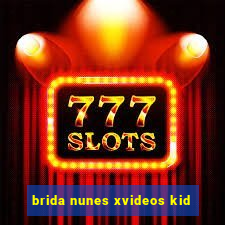 brida nunes xvideos kid