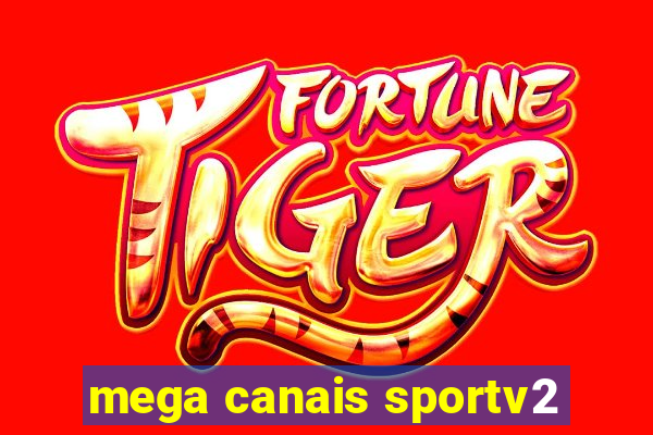 mega canais sportv2