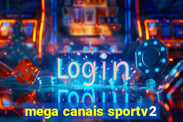 mega canais sportv2