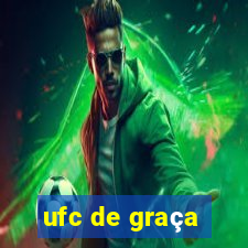 ufc de graça