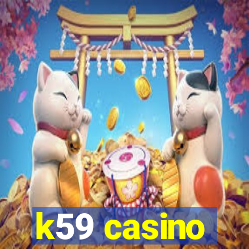 k59 casino