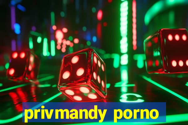 privmandy porno