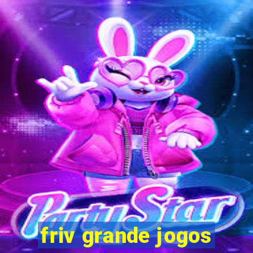friv grande jogos