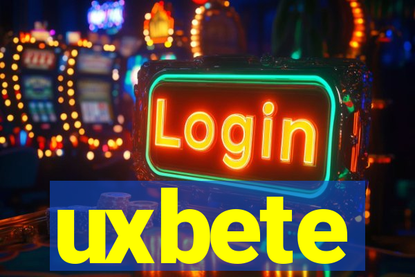 uxbete