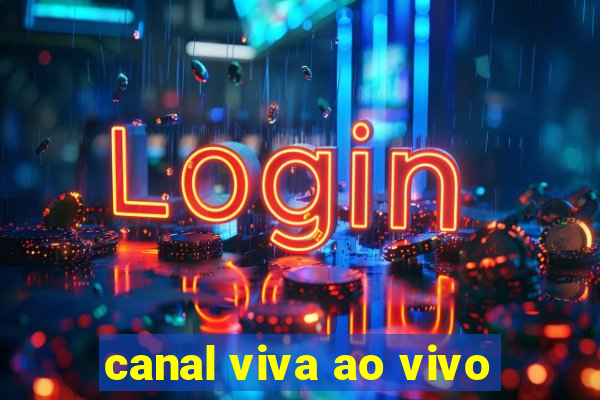 canal viva ao vivo