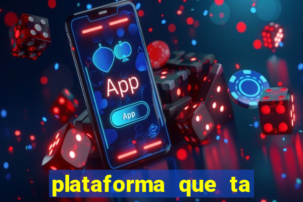 plataforma que ta pagando bem hoje