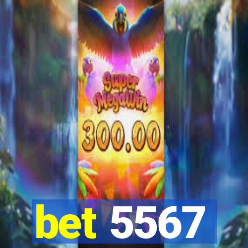 bet 5567